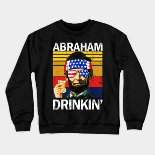 4th Of July Drinking Party Abe Lincoln Retro Crewneck Sweatshirt